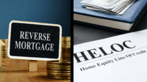 learning the differences between HELOC and Reverse mortgage
