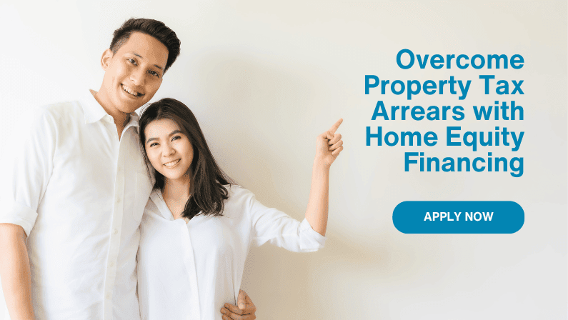 Overcome Property Tax Arrears with Home Equity Financing