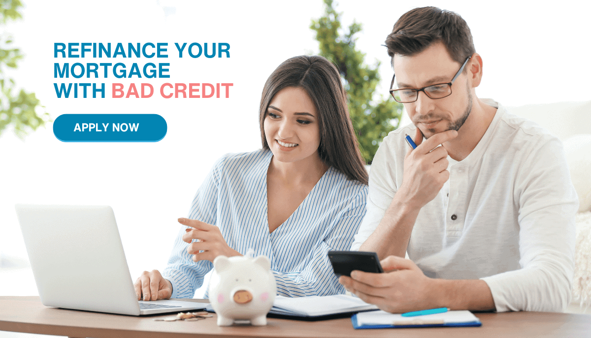 How to Refinance Your Mortgage with Bad Credit?
