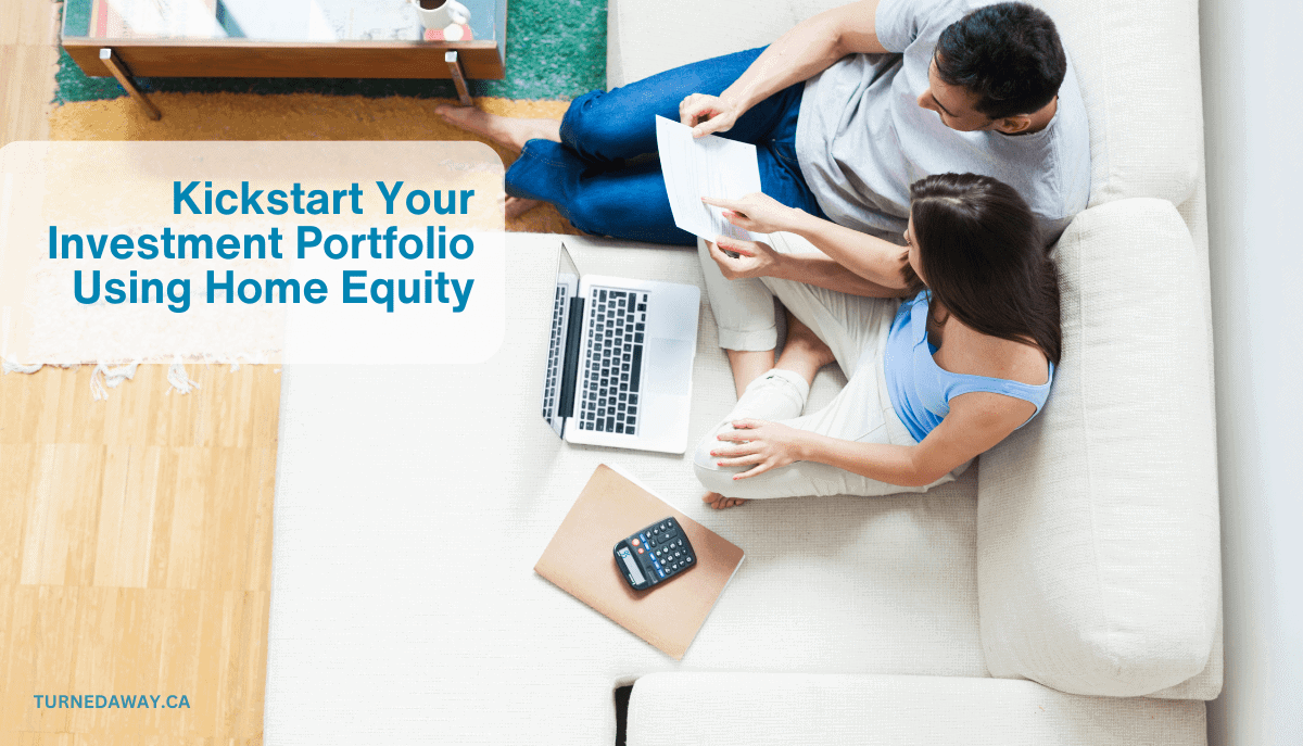 Kickstart Your Investment Portfolio using Home Equity Loan