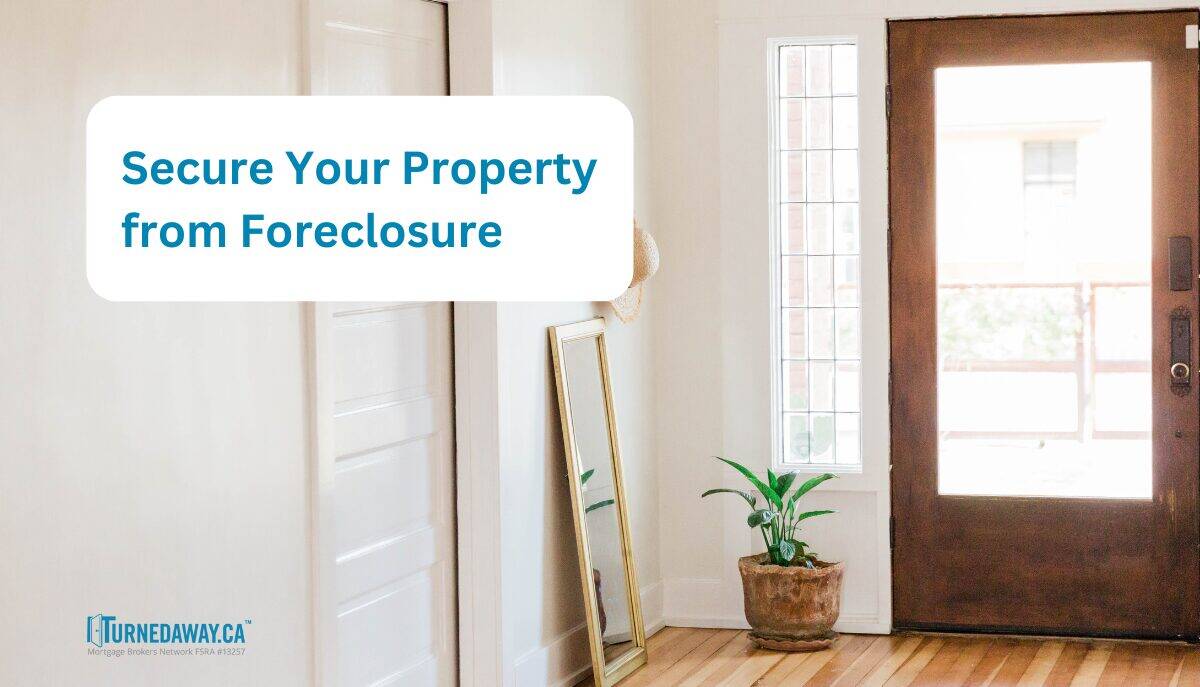 Secure home from foreclosure in Onatrio