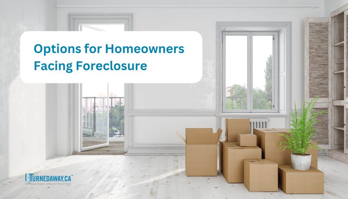 Options for Canadian Homeowners to avoid foreclosure