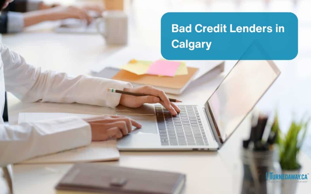 How Bad Credit Lenders in Calgary Offer a Second Chance for Borrowers