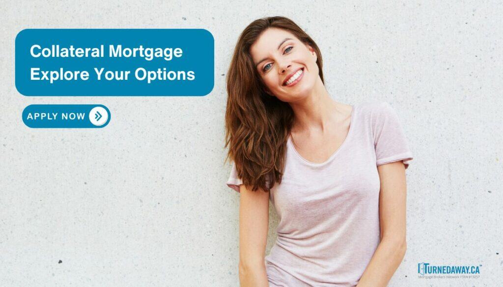 Understanding Collateral Mortgage: What You Need to Know