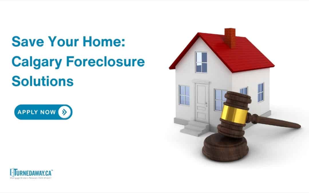 Calgary Foreclosures: Help for Homeowners to Save their Home