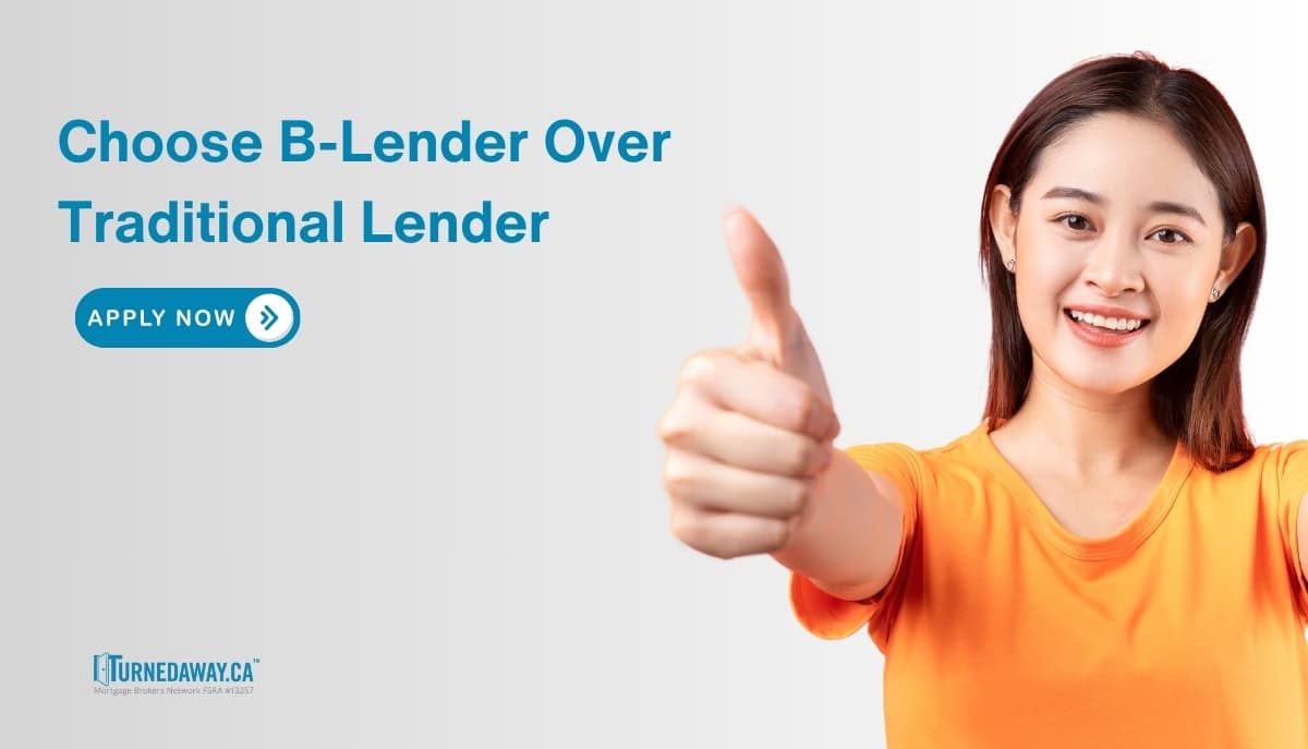 When Should You Choose B Lender Over Traditional Lender?