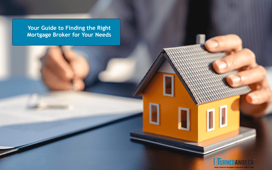 Your Guide to Finding the Right Mortgage Broker for Your Needs
